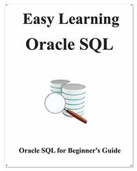 Easy Learning Oracle SQL: SQL for Beginner's Guide