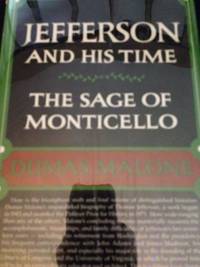Jefferson and His Time: The Sage of Monticello by Dumas Malone - 1st edition - 1981 - from civilizingbooks (SKU: 1231BID-5394)