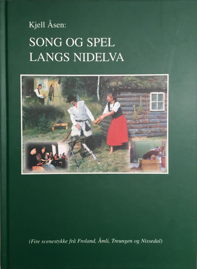 Song og spel langs Nidelva (fire scenestykke frå…