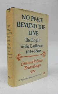 image of No Peace Beyond the Line: The English in the Caribbean 1624-1690