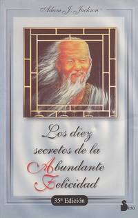 LOS DIEZ SECRETOS DE LA ETERNA FELICIDAD