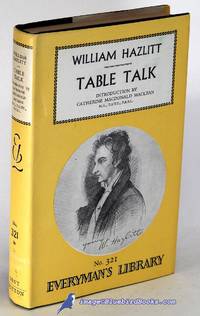 Table Talk (Everyman&#039;s Library #459) by HAZLITT, William - 1965