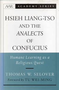 Hsieh Liang-Tso and the Analects of Confucius: Humane Learning as a Religious Quest