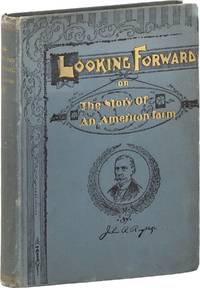 Looking Forward or, The Story of An American Farm