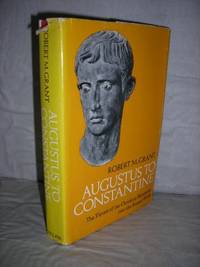 cover of Augustus to Constantine: The Thrust of the Christian Movement into the Roman World