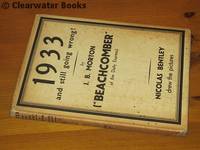 1933 and Still Going Wrong! With drawings by Nicholas Bentley. (THE DEDICATION COPY) by J.B.MORTON (i.e. 'Beachcomber') - Signed First Edition - 1932 - from Clearwater Books (SKU: ARC91864)