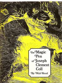 The Magic Pen of Joseph Clement Coll by (Coll, Joseph Clement) Reed, Walt [compiled and with a Foreword by] [Introduction by J. Thomson Willing] - 1978