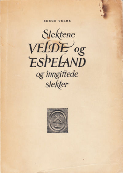 Slektene Velde og Espeland og inngiftede slekter.