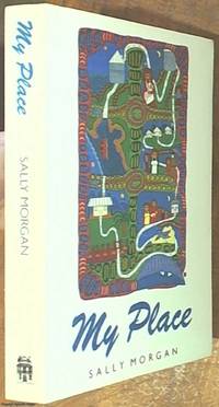 My Place by Sally Morgan - Paperback - Reprint - 1989 - from Syber's Books ABN 15 100 960 047 (SKU: 0129735)