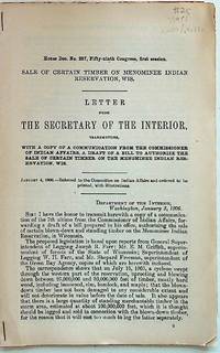 House Doc No 287, Fifty-ninth Congress, first session. SALE of Cerain Timber on Menominee Indian Reservation, Wis