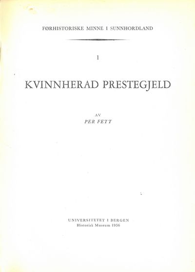 Førhistoriske minne i Sunnhordland. 1-10 (i ett…