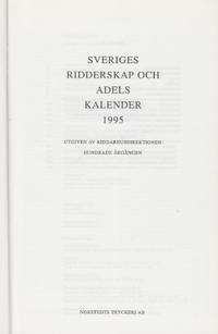 Sveriges Ridderskap och Adels kalender 1995.