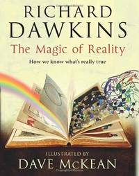 The Magic of Reality: How We Know What's Really True