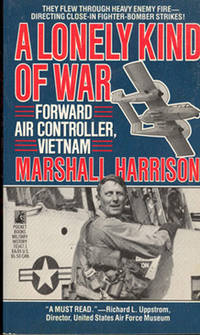 image of A Lonely Kind of War: Forward Air Controller, Vietnam
