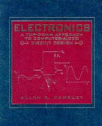 Electronics : A Top-Down Approach to Computer-Aided Circuitry Design