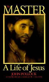 The Master : A Life of Jesus