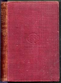 Little Masterpieces. Charles Lamb. Selections from His Essays, Letters and Verses by Lamb, Charles (edited by Bliss Perry)