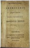 DE TUMULTIBUS AMERICANIS DEQUE EORUM CONCITATORIBUS MEDITATIO SENILIS