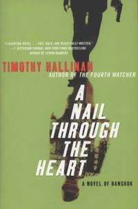 A Nail Through the Heart : A Novel of Bangkok