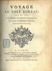 Voyage au Pole Boréal, fait an 1773, par ordre du Roi d’Angleterre, par (...). Traduit de...