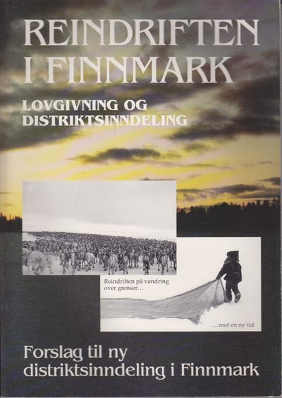 Reindriften i Finnmark. Lovgivning og…