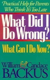 What Did I Do Wrong? What Can I Do Now?