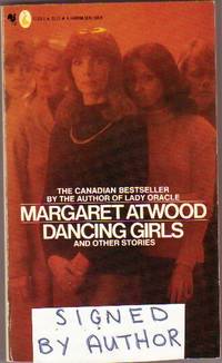 image of Dancing Girls and Other Stories (SIGNED) Rape Fantasies, Hair Jewellery, When it Happens, A Travel Piece, Resplendant Quetzal, Lives of the Poets, Giving Birth, War in the Bathroom, Man from Mars, Polarities, Under Glass, The Grave of the Famous Poet +