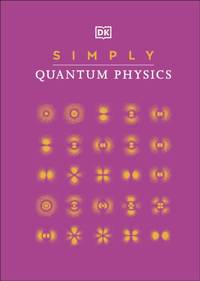 Simply Quantum Physics