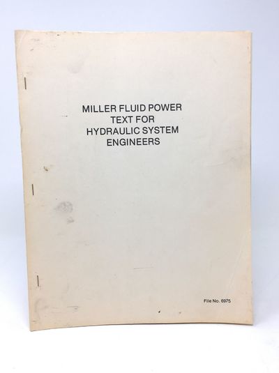 Miller Fluid Power Text for Hydraulic System Engineers (File No. 6975)