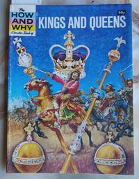 The How and Why Wonder Book of Kings and Queens