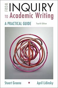 From Inquiry to Academic Writing