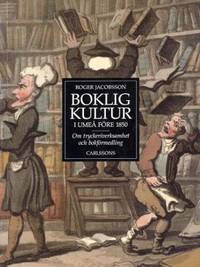 Boklig kultur i Umeå före 1850. Om…