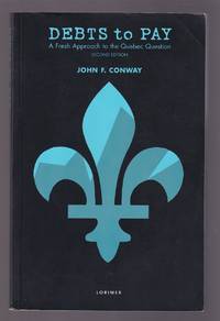 cover of Debts to Pay A Fresh Approach to the Quebec Question