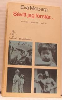 Såvitt jag förstår... Artiklar - porträtt -…