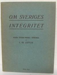 Om Sveriges integritet. Några svensk-norska…