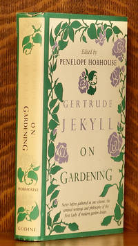 GERTRUDE JEKYLL ON GARDENING by edited by Penelope Hobhouse - 1983