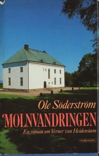 Molnvandringen. En roman om Verner von Heidenstam.