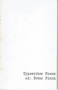 TYPEWRITER POEMS. by Finch, Peter; editor - (1972).