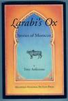 LARABI'S OX. STORIES OF MOROCCO