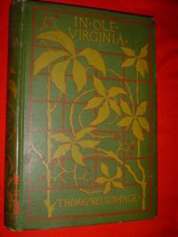 In Ole Virginia or Marsh Chan and Other Stories by Page, Thomas Nelson - 1887