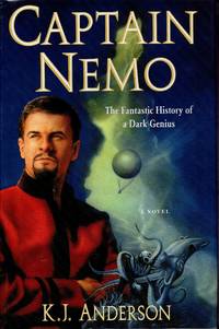 Captain Nemo: The Fantastic History of a Dark Genius