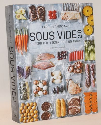 Sous vide 2.0 - opskrifter, teknik, tips og…