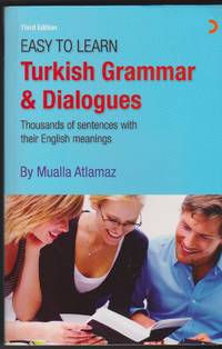 image of Easy to Learn Turkish Grammar and Dialogues: Thousands of Sentences with Their English Meanings