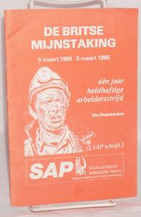 image of De Britse mijnstaking: 5 maart 1984-5 maart 1985 : één jaar heldhaftige arbeidersstrijd