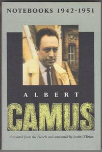 Notebooks 1942 - 1951 by Albert Camus - 1991