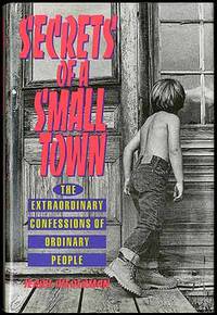 Secrets of a Small Town: The Extraordinary Confessions of Ordinary People by Jerry BIEDERMAN - First Edition - 1991 - from Between the Covers- Rare Books, Inc. ABAA (SKU: 406564)