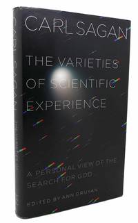 THE VARIETIES OF SCIENTIFIC EXPERIENCE A Personal View of the Search for God