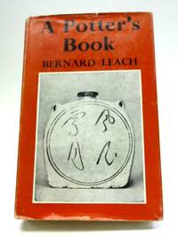 A Potter's Book by Bernard Leach - 1965