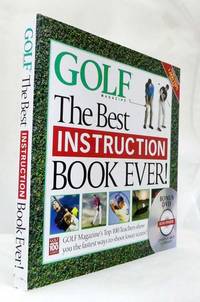 cover of Golf Magazine The Best Instruction Book Ever! From the Top 100 Teachers in America (Includes DVD)