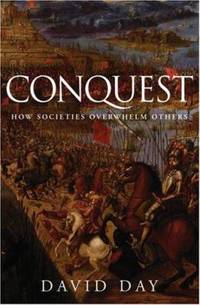 Conquest : How Societies Overwhelm Others